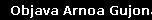 Objava Arnoa Gujona