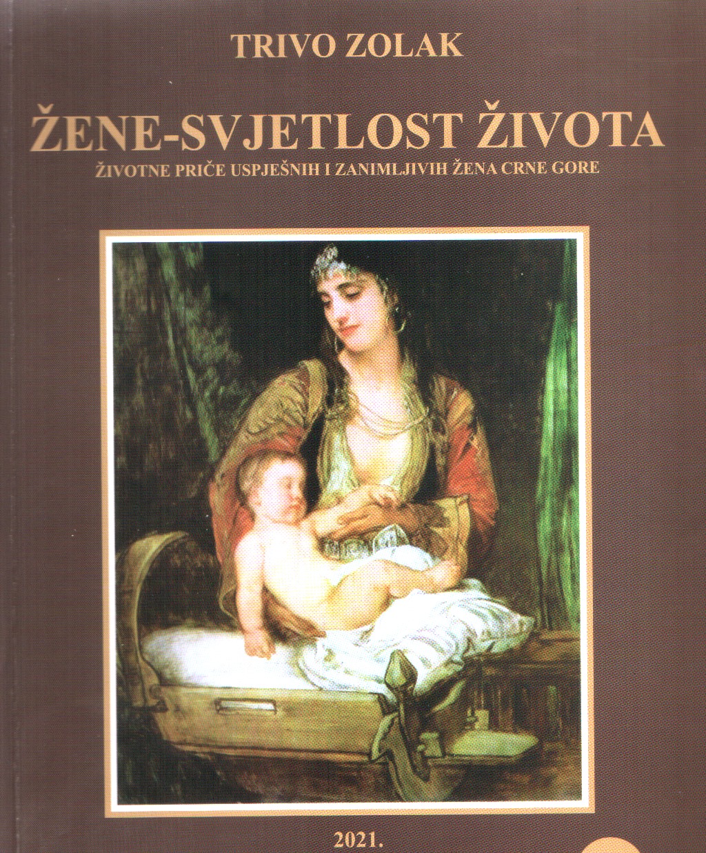 ŽENE - SVJETLOST ŽIVOTA Promocija knjige Triva Zolaka 18.oktobra u KIC-u