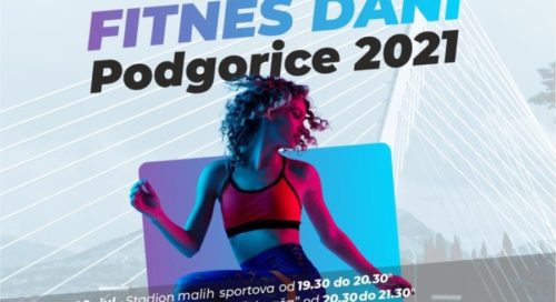 VJEŽBAJMO ZAJEDNO “Fitness dani Podgorice 2021”